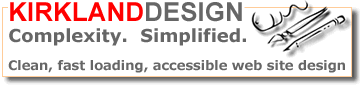 Kirkland Design develops clean, fast loading, accessible web site design
